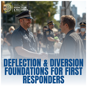 Deflection and Diversion Foundations For First Responders