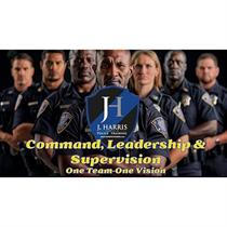 Command, Leadership & Supervision: One Team-One Vision