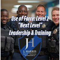 Use of Force: Leadership & Training