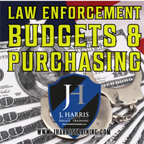 Law Enforcement Budgets & Purchasing