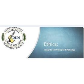 Ethics: Insights to Principled Policing