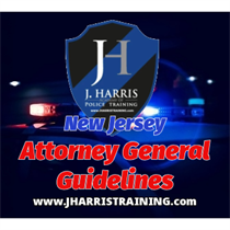New Jersey Attorney General Guidelines & Directives